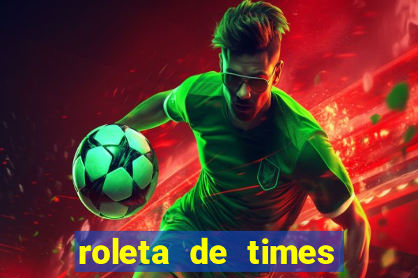 roleta de times fifa 24