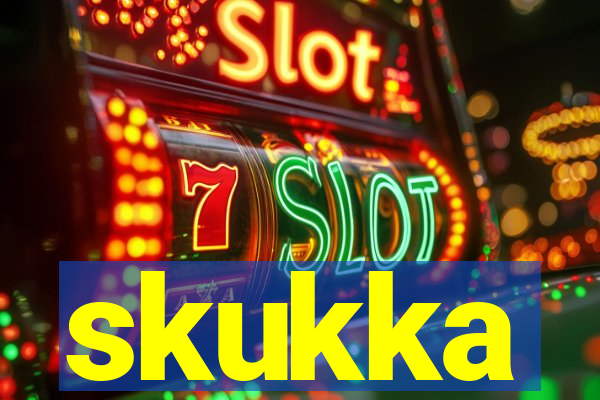 skukka