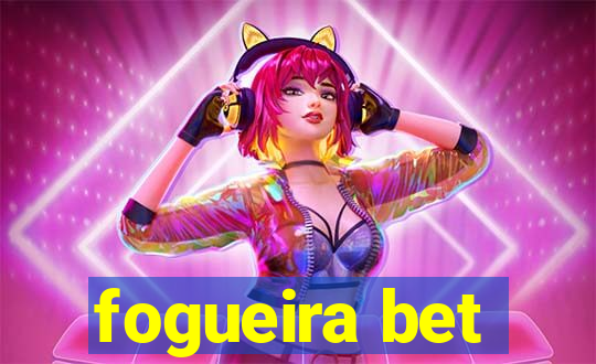 fogueira bet