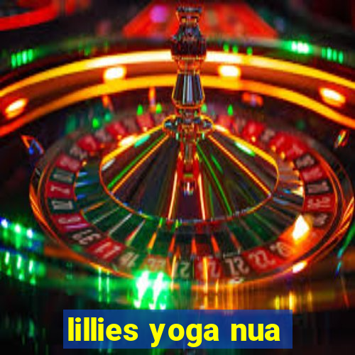 lillies yoga nua