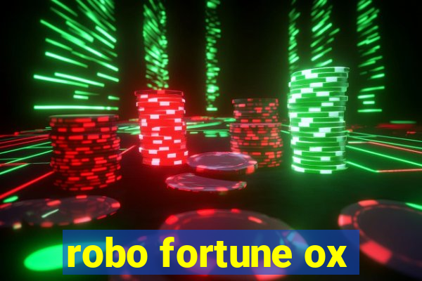 robo fortune ox