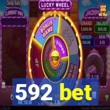 592 bet