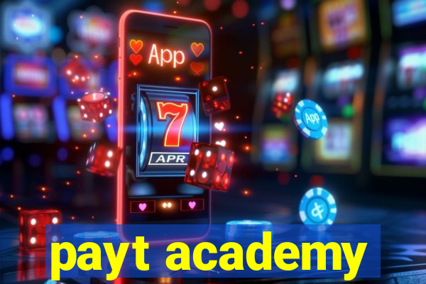 payt academy