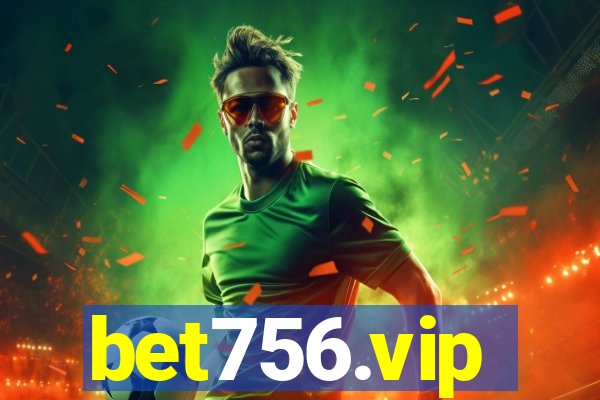 bet756.vip