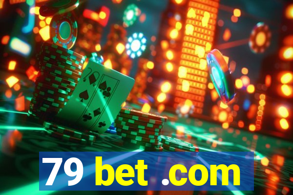 79 bet .com