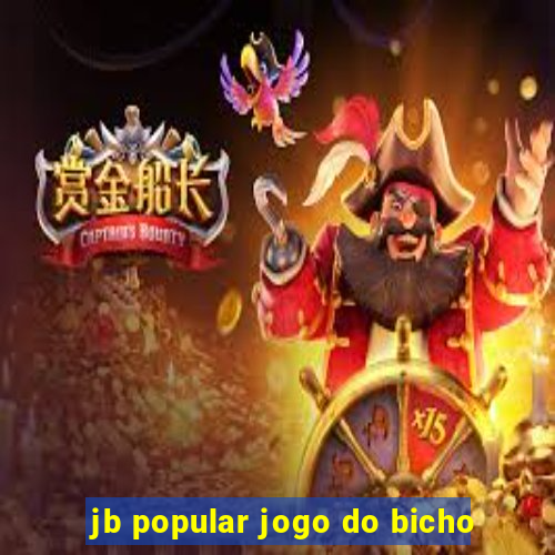 jb popular jogo do bicho