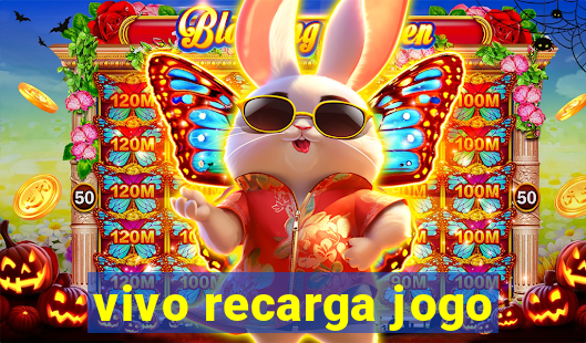 vivo recarga jogo