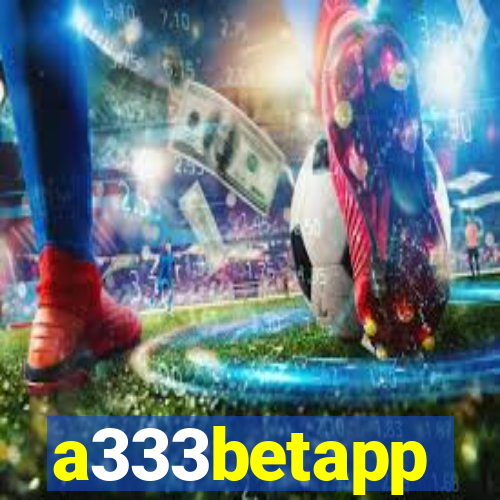 a333betapp