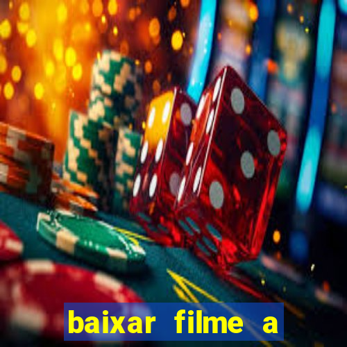 baixar filme a bela e a fera