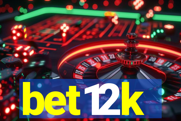 bet12k