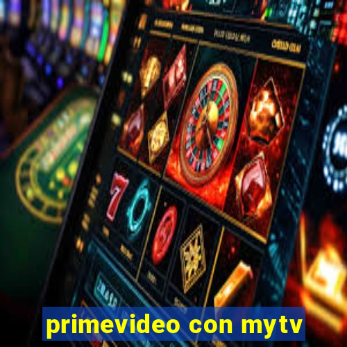 primevideo con mytv