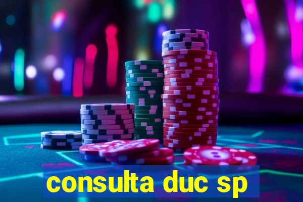 consulta duc sp