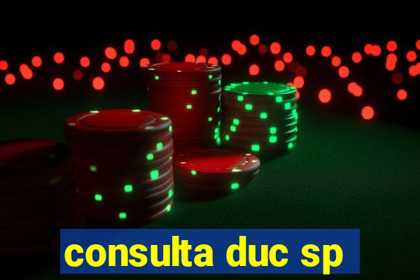 consulta duc sp