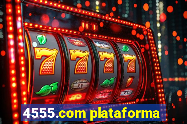 4555.com plataforma