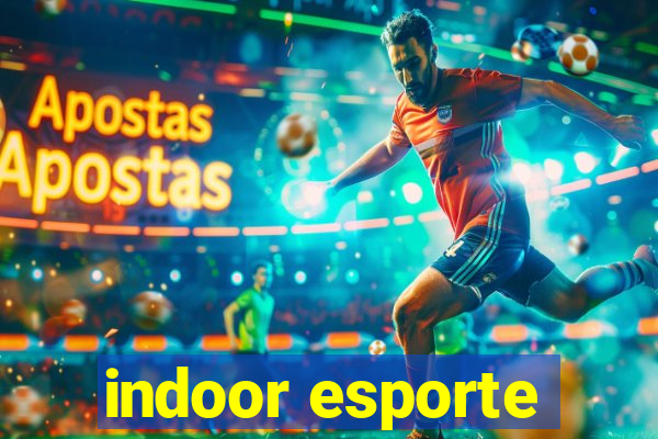 indoor esporte