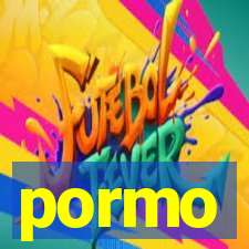 pormo