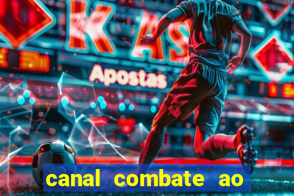 canal combate ao vivo multi canais