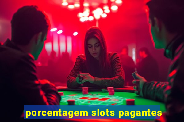 porcentagem slots pagantes