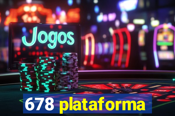 678 plataforma