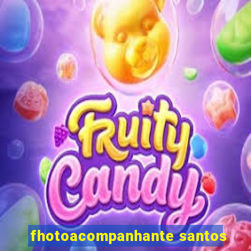 fhotoacompanhante santos