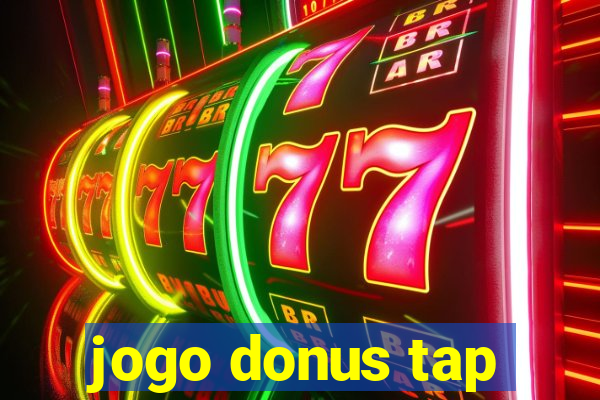 jogo donus tap