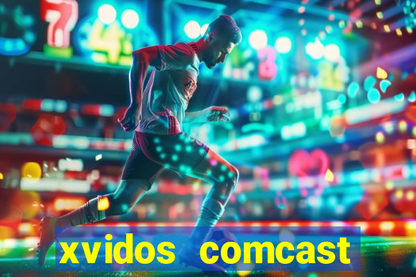 xvidos comcast xfinity customer service