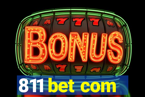 811 bet com