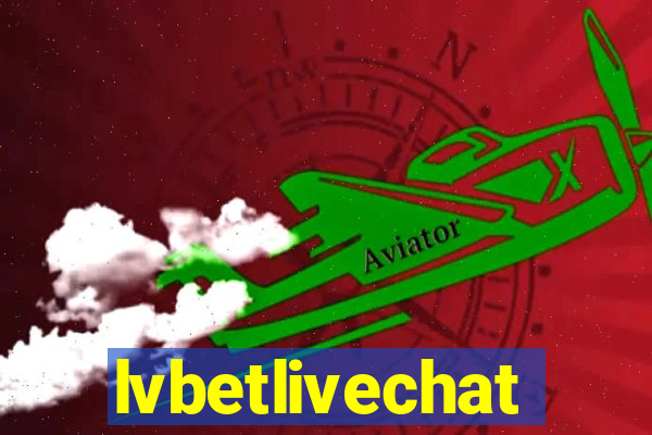 lvbetlivechat