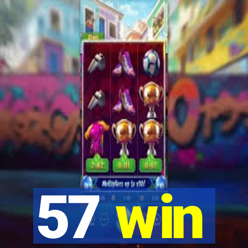 57 win