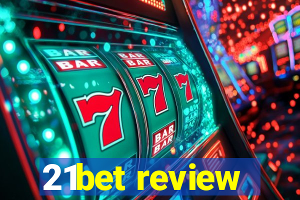 21bet review