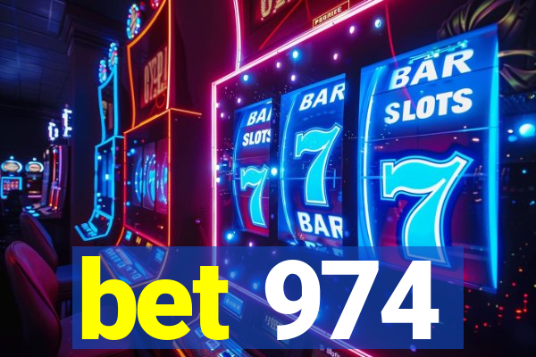 bet 974