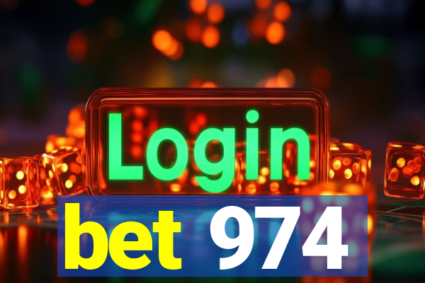 bet 974