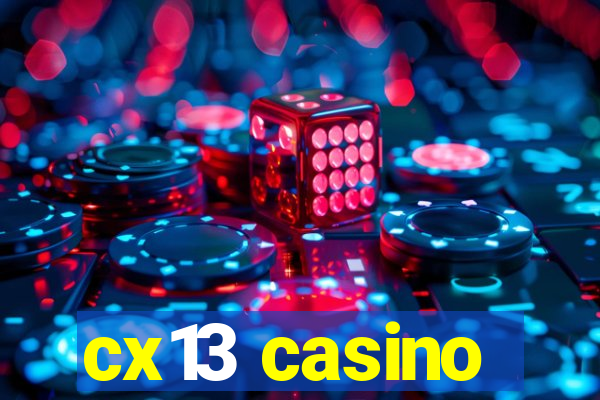 cx13 casino