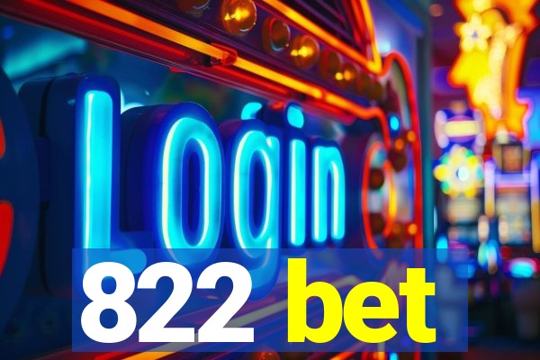 822 bet