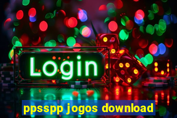 ppsspp jogos download