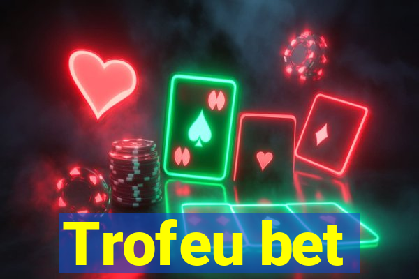 Trofeu bet