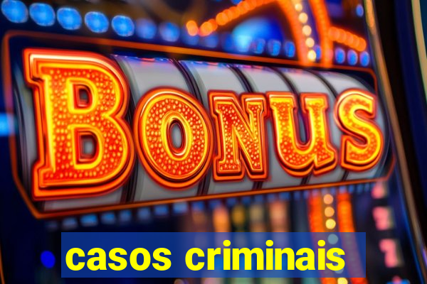 casos criminais