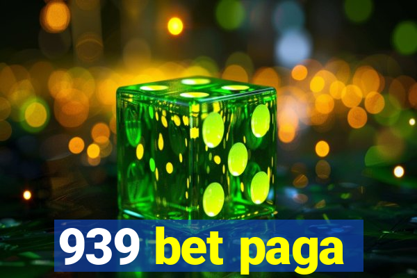 939 bet paga