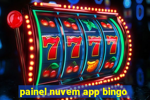 painel nuvem app bingo