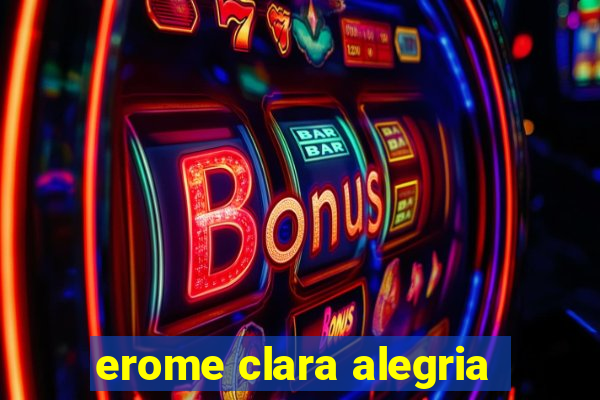 erome clara alegria