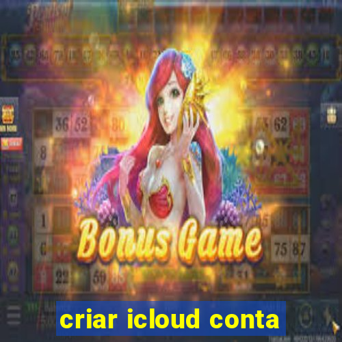 criar icloud conta