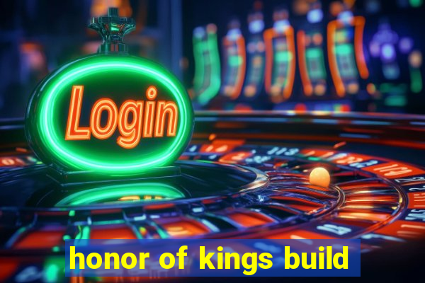 honor of kings build