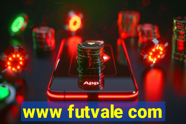 www futvale com