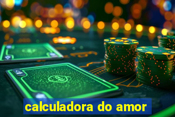 calculadora do amor