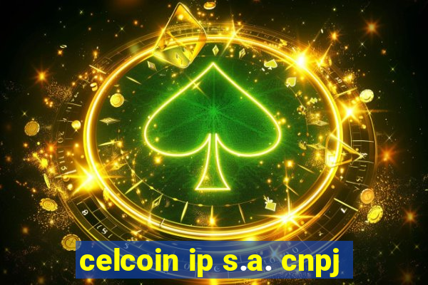 celcoin ip s.a. cnpj