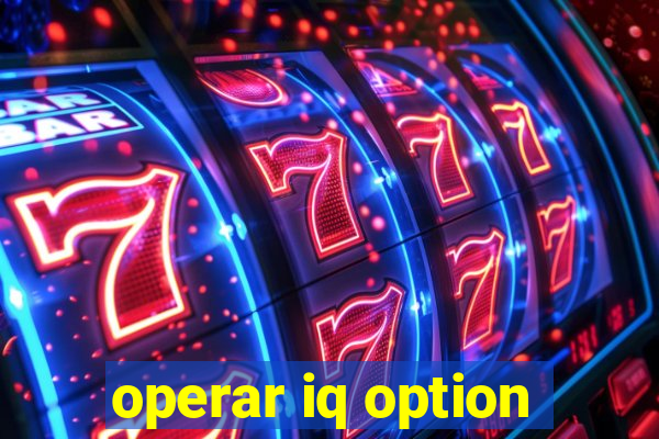 operar iq option