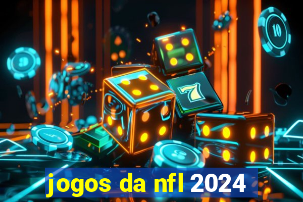 jogos da nfl 2024