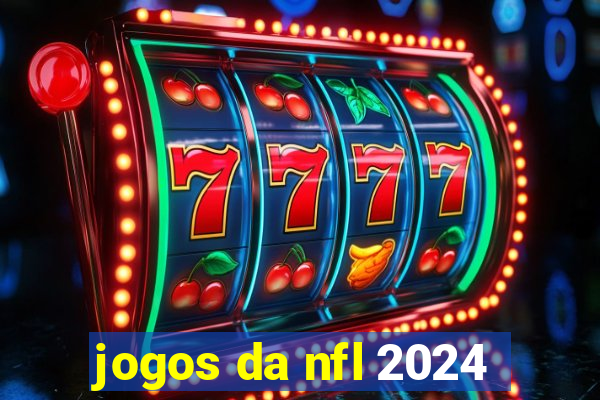 jogos da nfl 2024