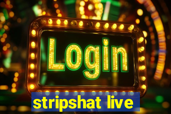 stripshat live