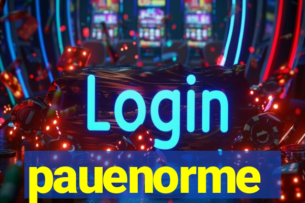 pauenorme